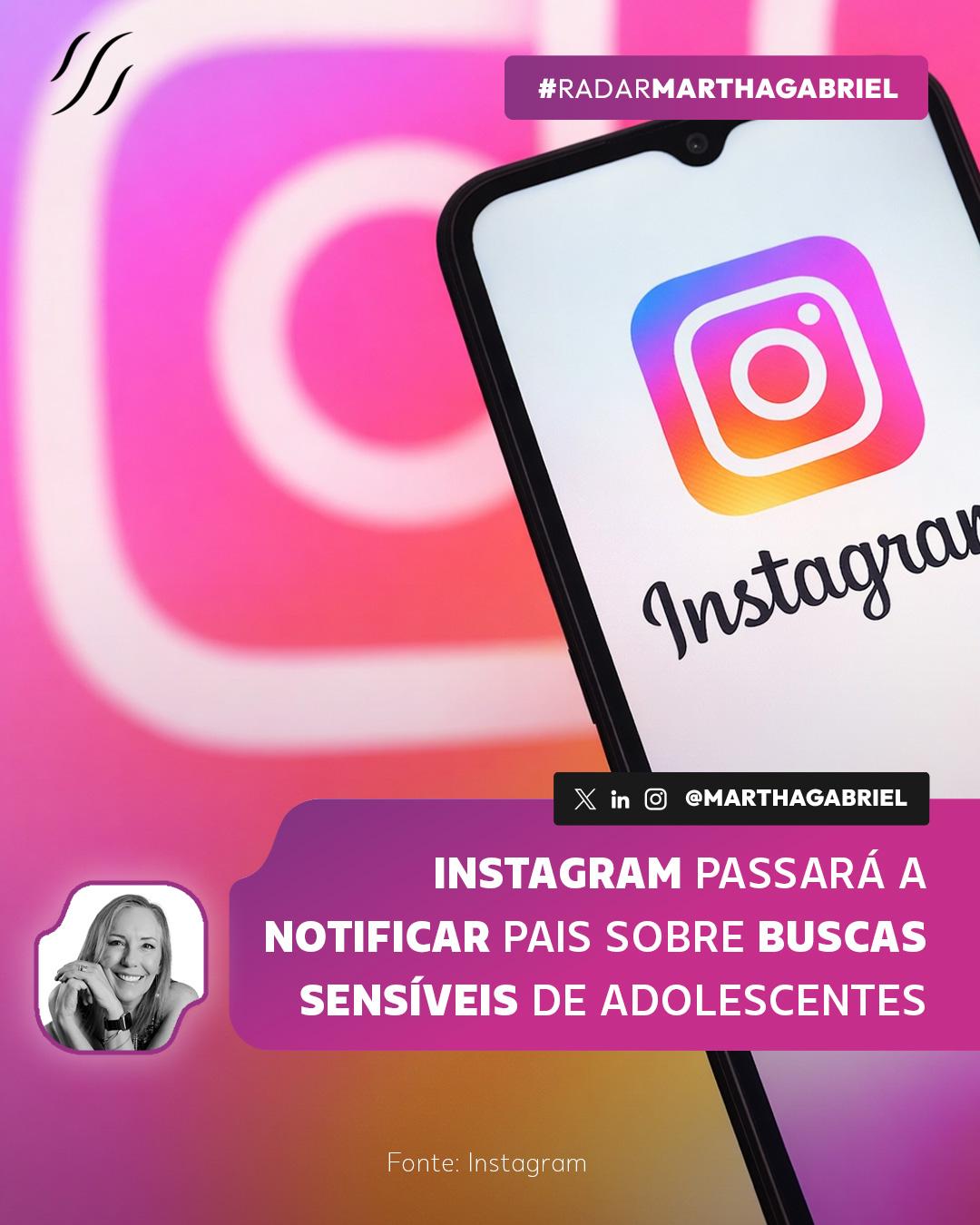 Instagram passará a notificar pais sobre buscas sensíveis de adolescentes
