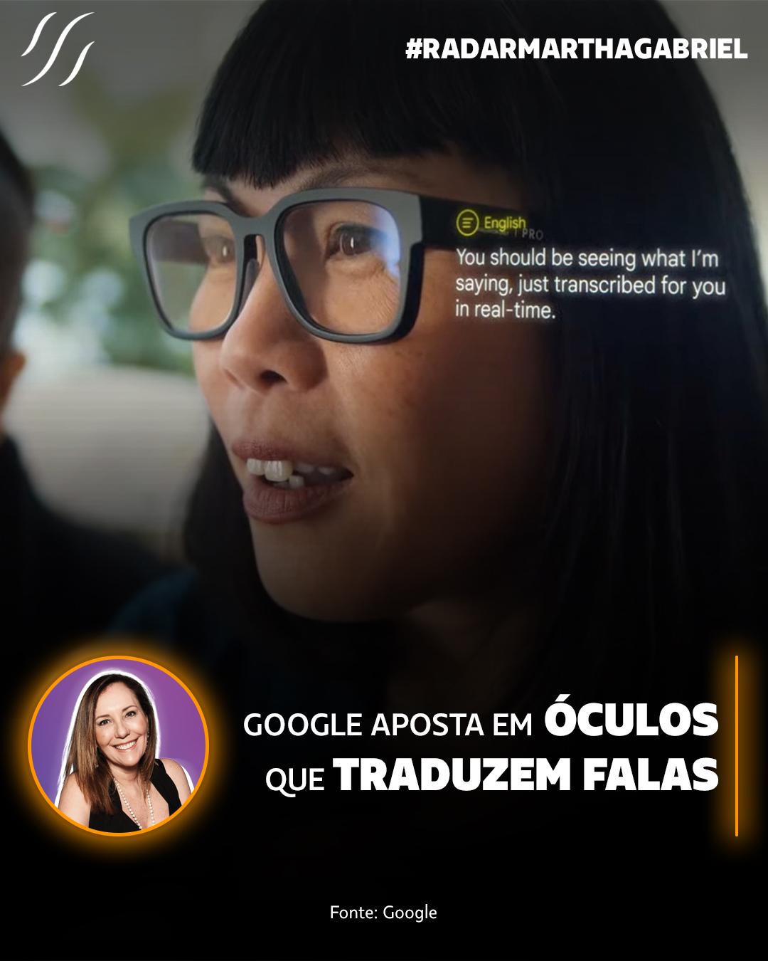 Google aposta em óculos que traduzem falas