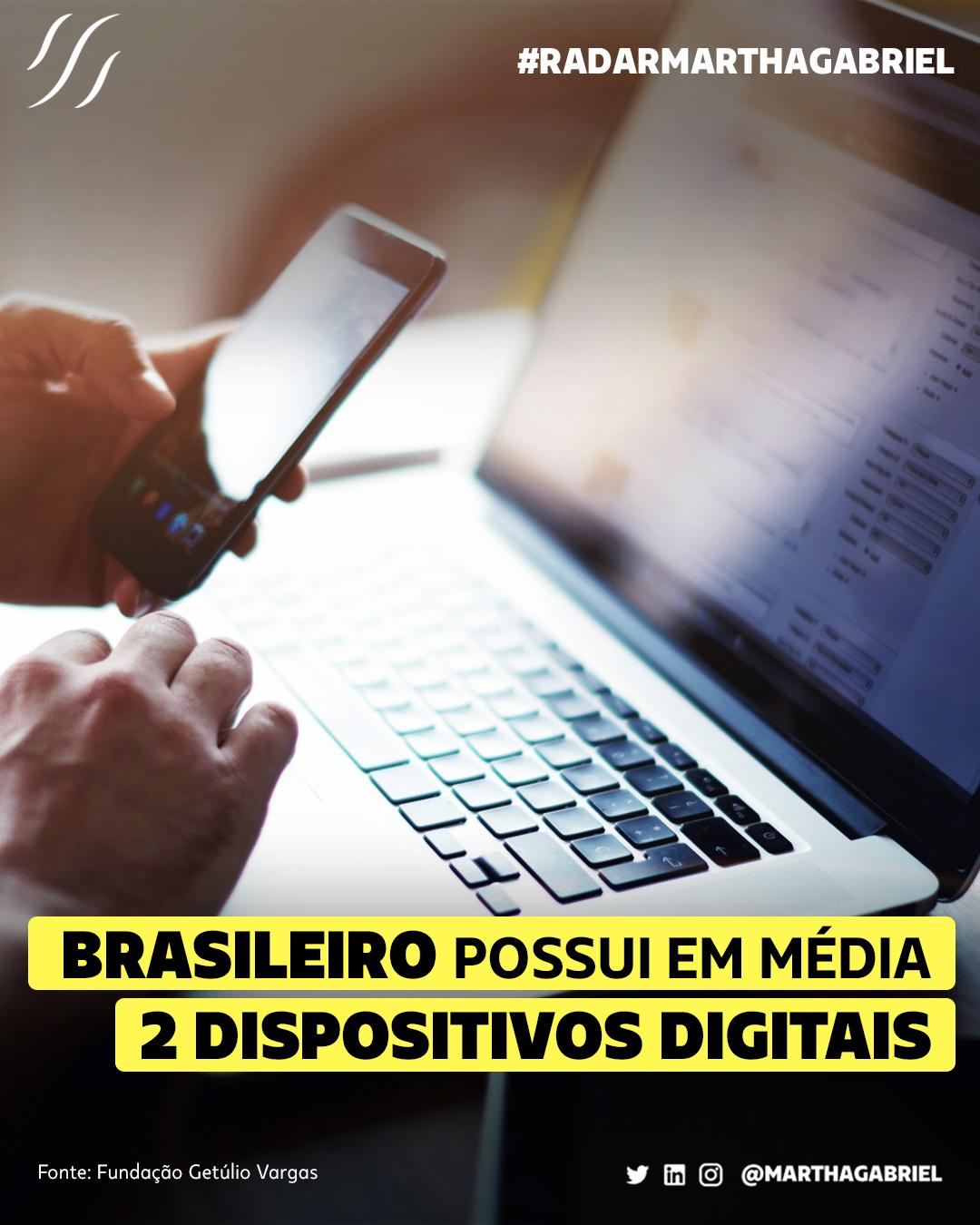 Brasileiro possui em média 2 dispositivos digitais